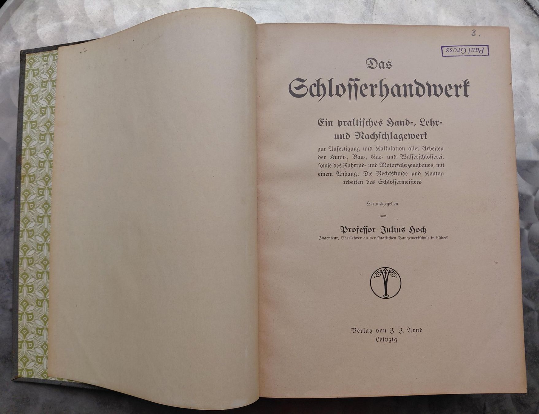Bücher: Altes Buch:   Das Schlosser-Handwerk – Gebraucht aus Münchenstein von Backstube 1