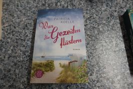 Was die Gezeiten flüstern Liebesroman Patricia Koelle