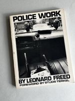 Leonard Freed: POLICE WORK, 1980 - Rare First Edition!