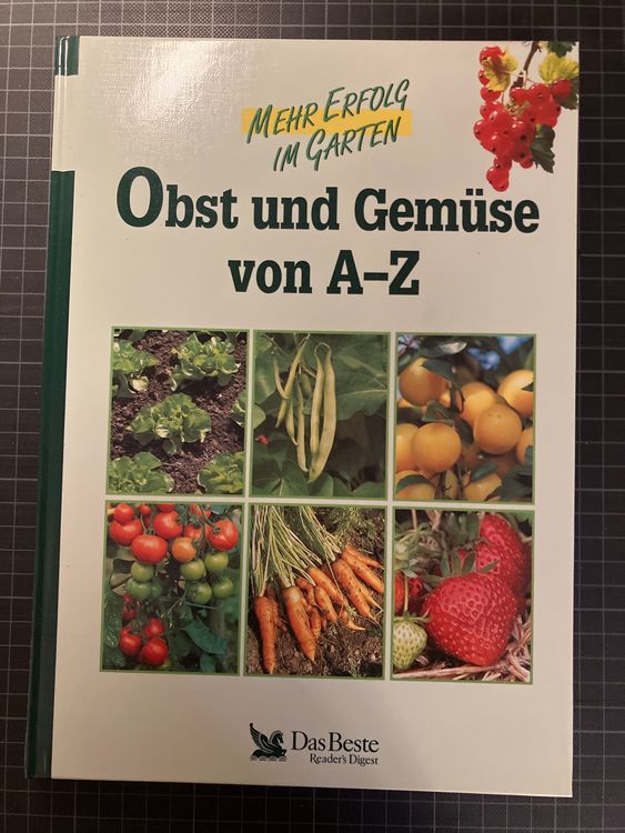 Obst und Gemüse von A-Z. Mehr Erfolg im Garten | Kaufen auf Ricardo