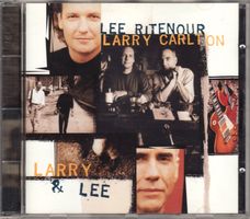 Lee Ritenour & Larry Carlton – Larry & Lee