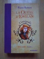 La Quête d'Ewilan intégrale, Pierre Bottero, 1e Édition