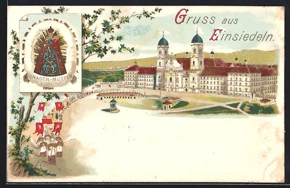 Ansichtskarten: Litho Einsiedeln, Gnadenbild, Stift um 1 – Gebraucht aus Berlin von bartko-reher