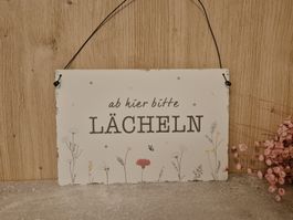 Schild "ab hier bitte LÄCHELN" mit Blumenmotiv, neu