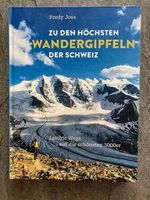 Wanderführer: zu den höchsten Wandergipfeln der Schweiz