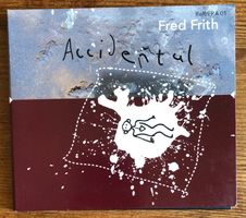 Fred Frith – Accidental CD, Avantgarde, Free Impro, Electro