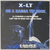 X-LT, On A Ragga Tip 2002 (Acid, Hard Trance, Hardstyle)