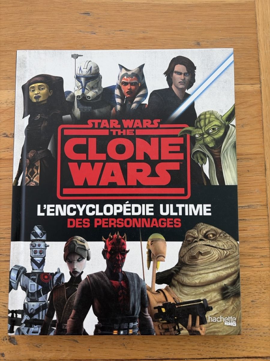 Libri: Star Wars The Clone Wars : L'Encyclopédie Ultime  – Usato da Echallens venduto da JAR69