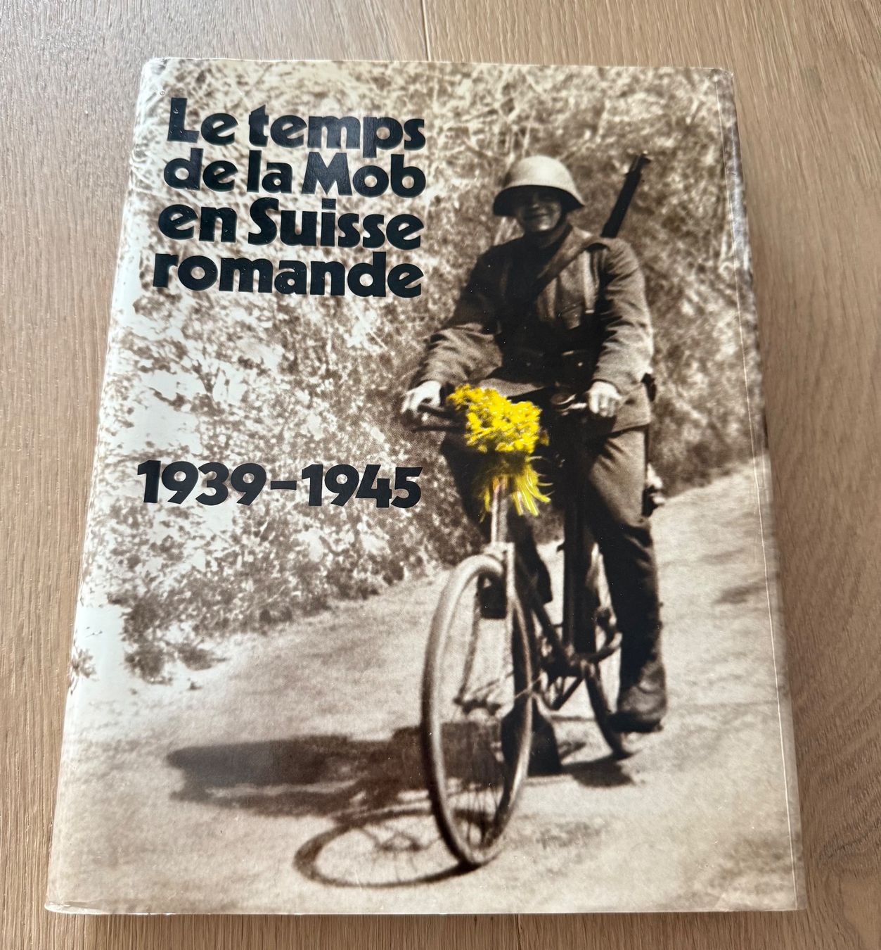 Bücher: Le temps de la Mob en Suisse romande 1939-1945 – Gebraucht aus Denges von peumens