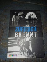 Zür(e)ich brennt Buch Zürcher Jugendunruhen