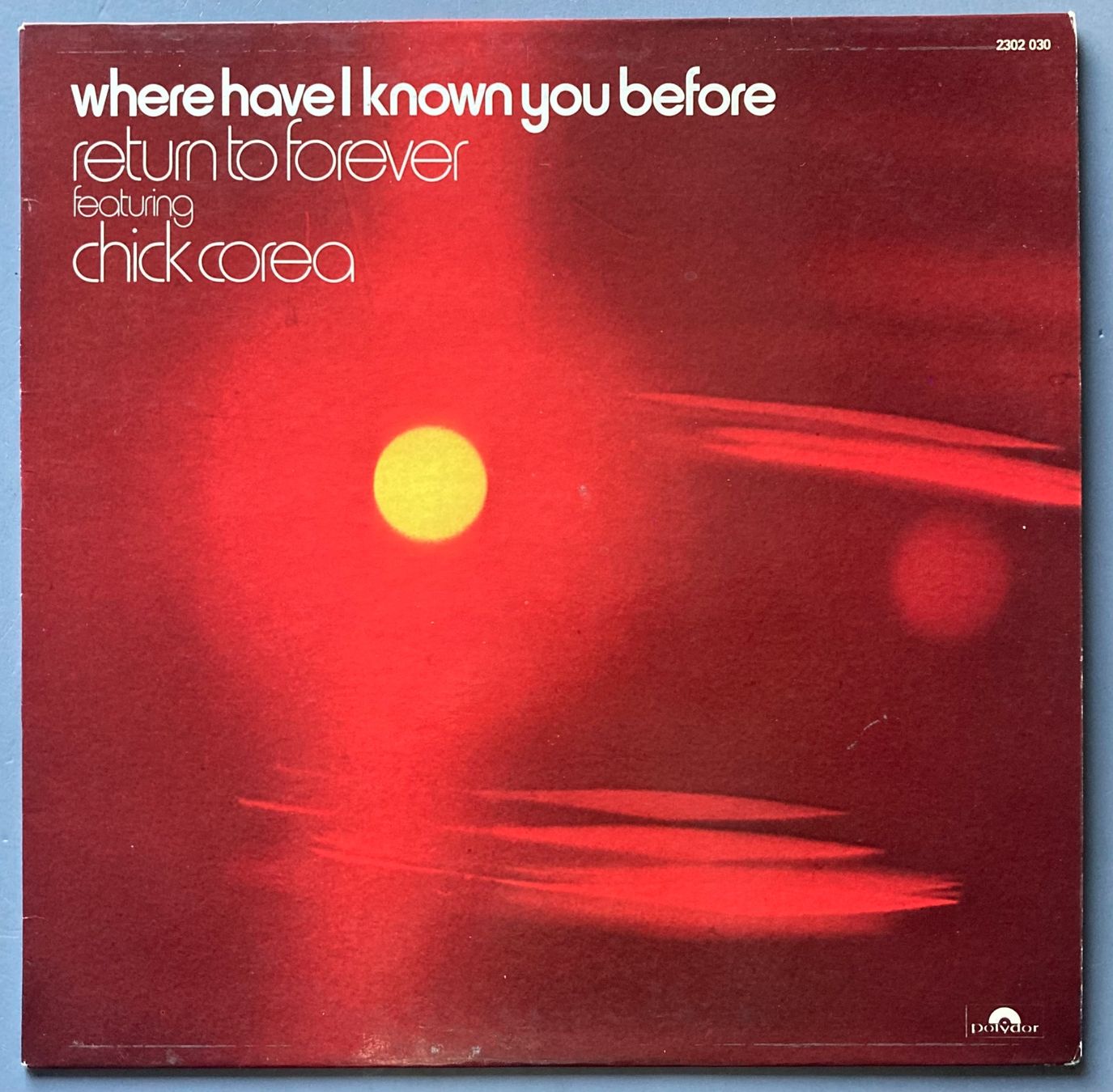 Dischi in vinile: RETURN TO FOREVER FEATURING CHICK COREA - WHERE HAVE I KNOW – Usato da Poliez-Pittet venduto da Newtown-Records