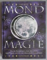 Mond Magie - wie Mondphasen unser aller Leben beeinflussen