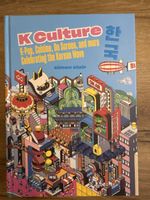 K-Culture Buch: K-Pop, Cuisine, On Screen Korean Wave