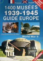 Guide Europe 1400 musées 1939-1945 World War II
