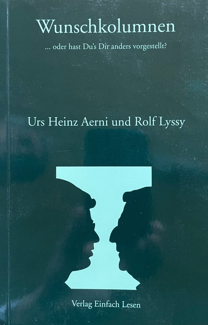 Libri: Wunschkolumnen ... oder hast Du's Dir anders vorgestellt? – Nuovo e nell'imballaggio originale da Zürich venduto da ursaerni