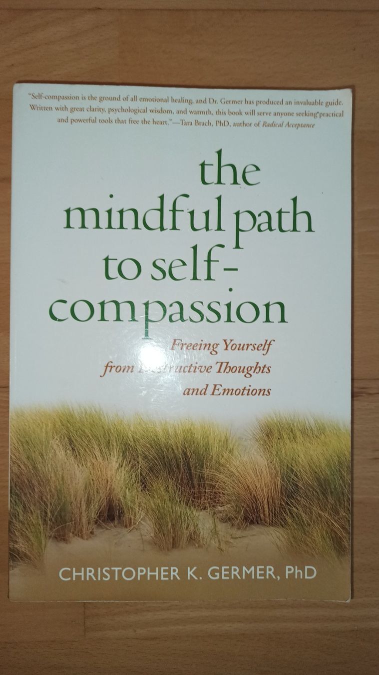 Libri: The mindful path to self-compassion / Christopher Germer – Usato da Basel venduto da ann_frw2