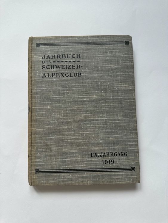 Jahrbuch Des Schweizer Alpenclubs Jahrgang 1919 | Kaufen Auf Ricardo