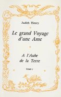 Le Grand Voyage D'Une Ame T1 A L'Aube De La Terre Judith Hen