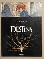 Destins - Le hold-up