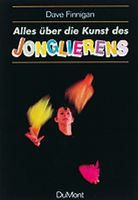 Alles über die Kunst des Jonglierens Dave Finnigan