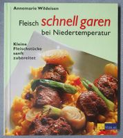 Fleisch schnell garen bei Niedertemperatur - A. Wildeisen