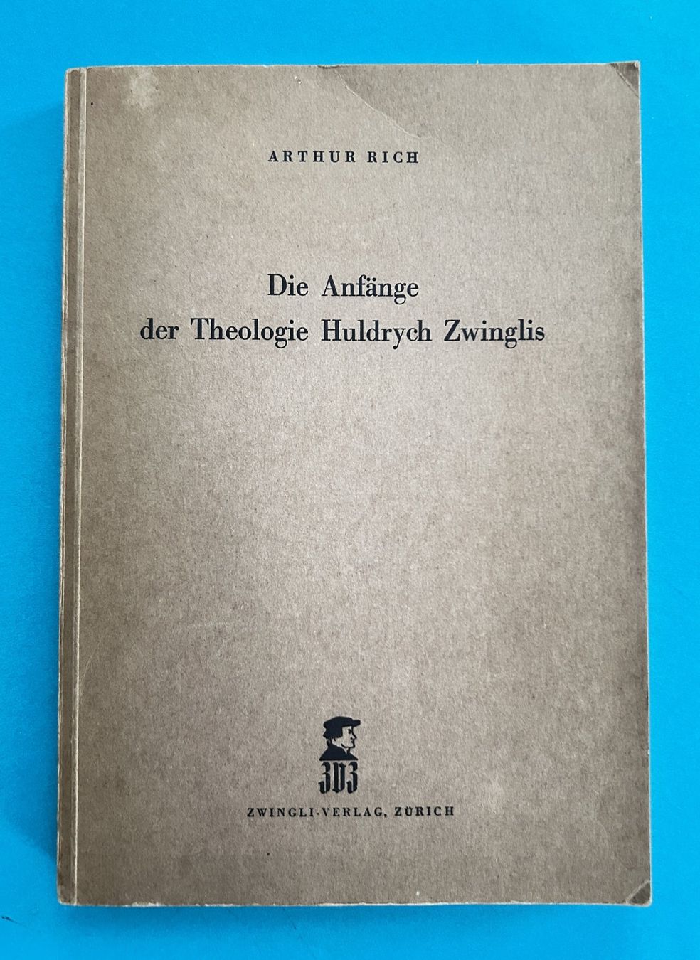 Bücher: DIE THEOLOGIE ZWINGLIS 1949 – Gebraucht aus Zürich von Domus09