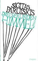Paruiskis Sigitas - Drei Sekunden Himmel (geb) / Roman