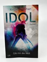 Idol: Gib mir die Welt (Kristen Callihan)