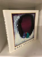 Karl Uelliger. Portrait und Werke. Prachtband
