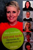 S. Aeschbach Älterwerden für Anfängerinnen 2.0  Jetzt erst