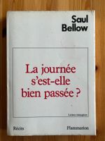 Saul Bellow - La journée s'est-elle bien passée?