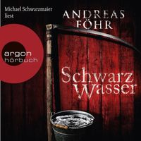 Hörbuch Andreas Föhr - Schwarzwasser