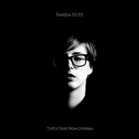 Pamela Hute - Turtle Tales From Overseas (Digipack)