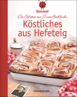 Köstliches aus Hefeteig - Die Schätze aus Omas Backbuch