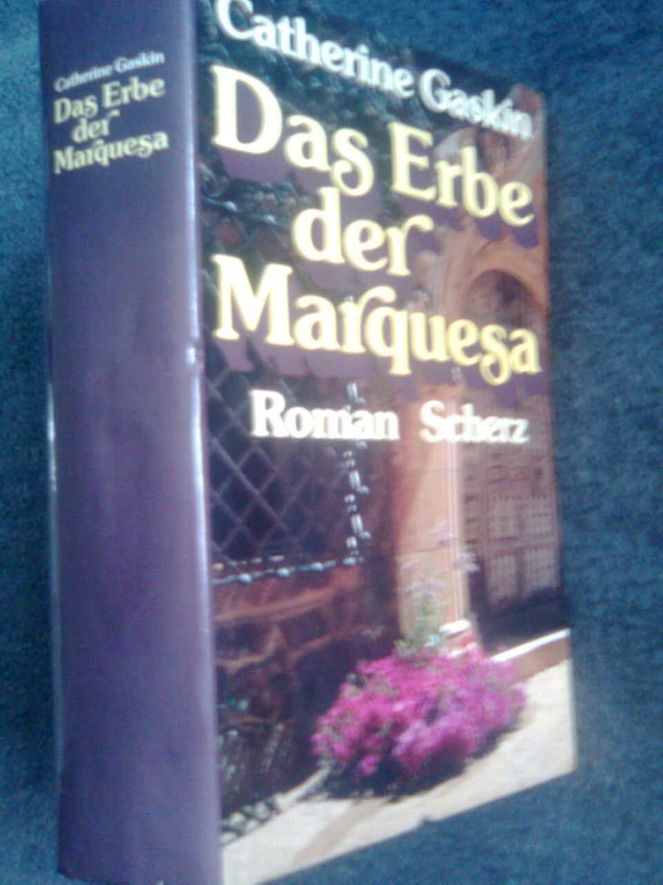 Libri: Catherine Gaskin Das Erbe der Marquesa – Usato da Basel venduto da Alacant 2