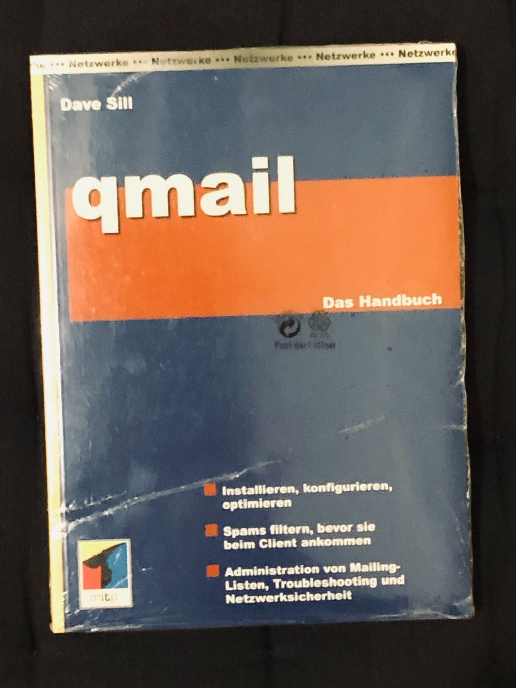 Libri: qmail - Das Handbuch - Dave Sill - mitp - originalverpackt – Nuovo e nell'imballaggio originale da Niederhasli venduto da thozam