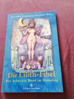 Lilith Fibel. Astrologie. Claude Weiss&Alexandra Klinghammer