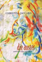 Jaccard Christina - Die Auster (geb) / Gedichte