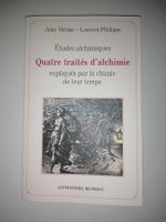 Études alchimiques Quatre traités d'alchimie 
