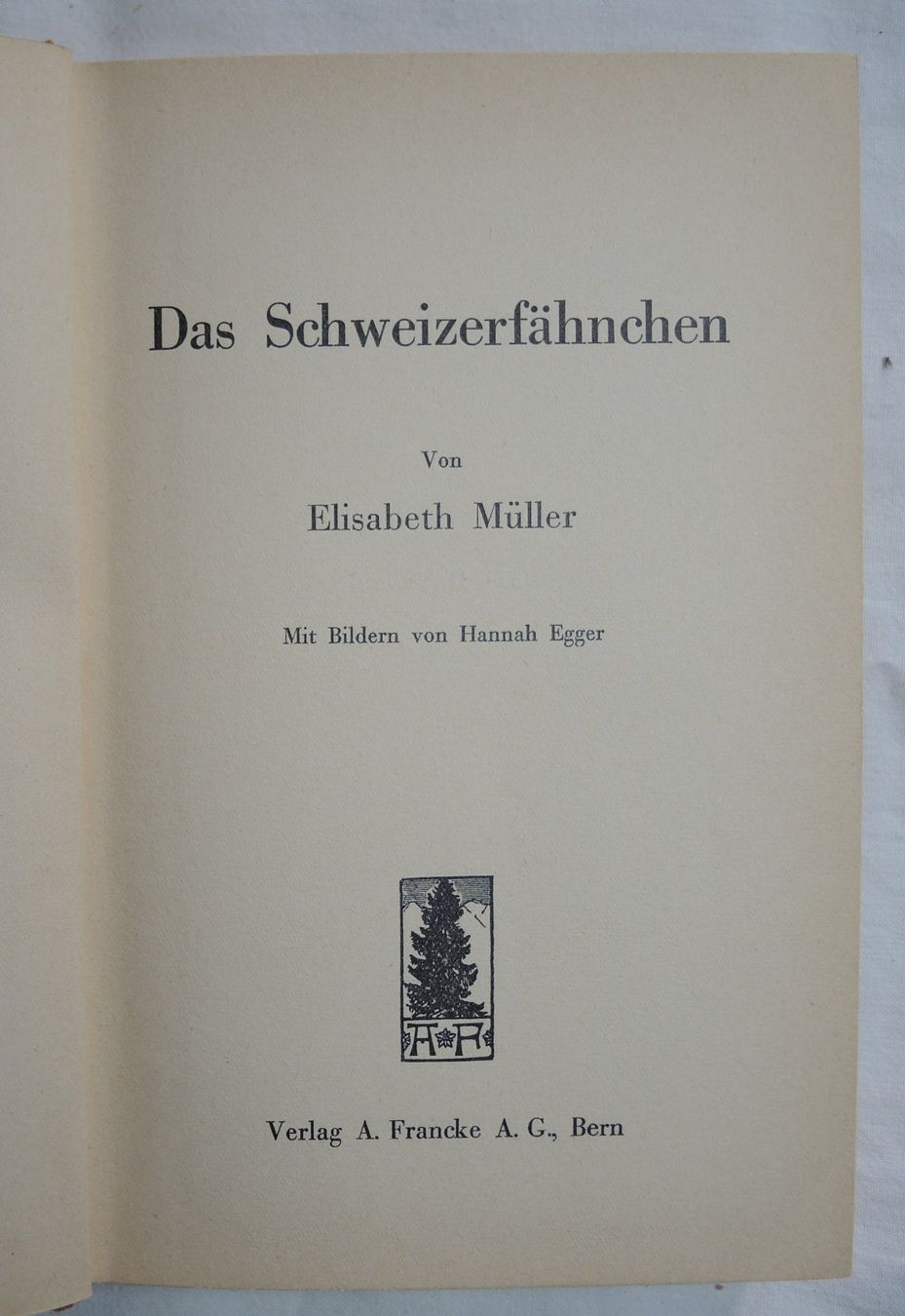 Livres: " Das Schweizerfähnchen" Elisabeth Müller – D'occasion à Niederried b. Kallnach par hanatim 1
