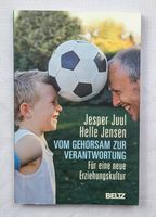 Vom Gehorsam zur Verantwortung - Jesper Juul & Helle Jensen