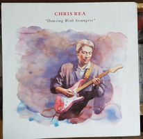 Chris Rea     Dancing With Strangers