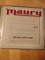Maury , the best is yet to come
