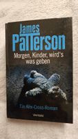 James Patterson, Morgen, Kinder, wird's was geben