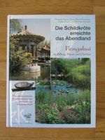 Die Schildkröte erreichte das Abendland: Fengshui in Alltag,