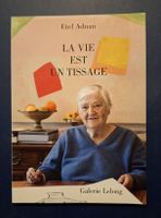  Etel Adnan Buch  LA VIE EST UN TISSAGE Galerie Lelong