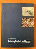 Zwischen Freiheit und Zwang - Jahrhundert-Bauwerke ... Thur