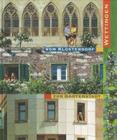 Wettingen Vom Klosterdorf zur Gartenstadt