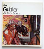 Max Gubler CH Gute Monografie von Daisy Sigerist
