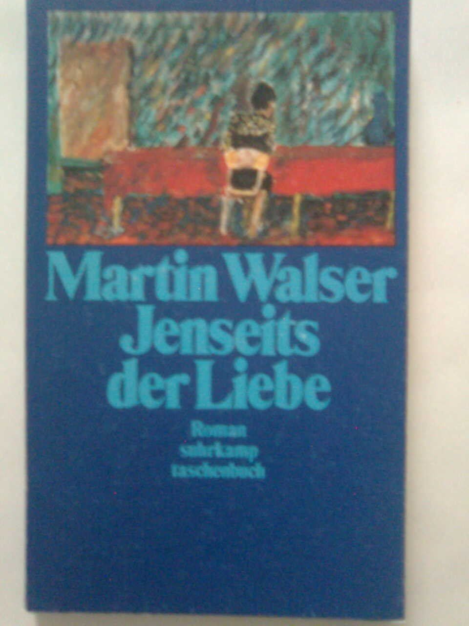 Bücher: Martin Walser Jenseits der Liebe – Gebraucht aus Basel von Alacant